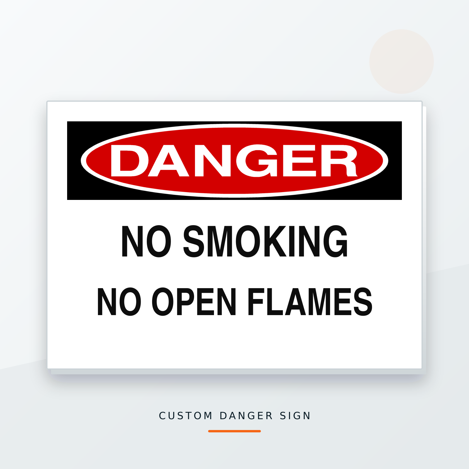 Custom Danger no smoking no open flames safety sign
