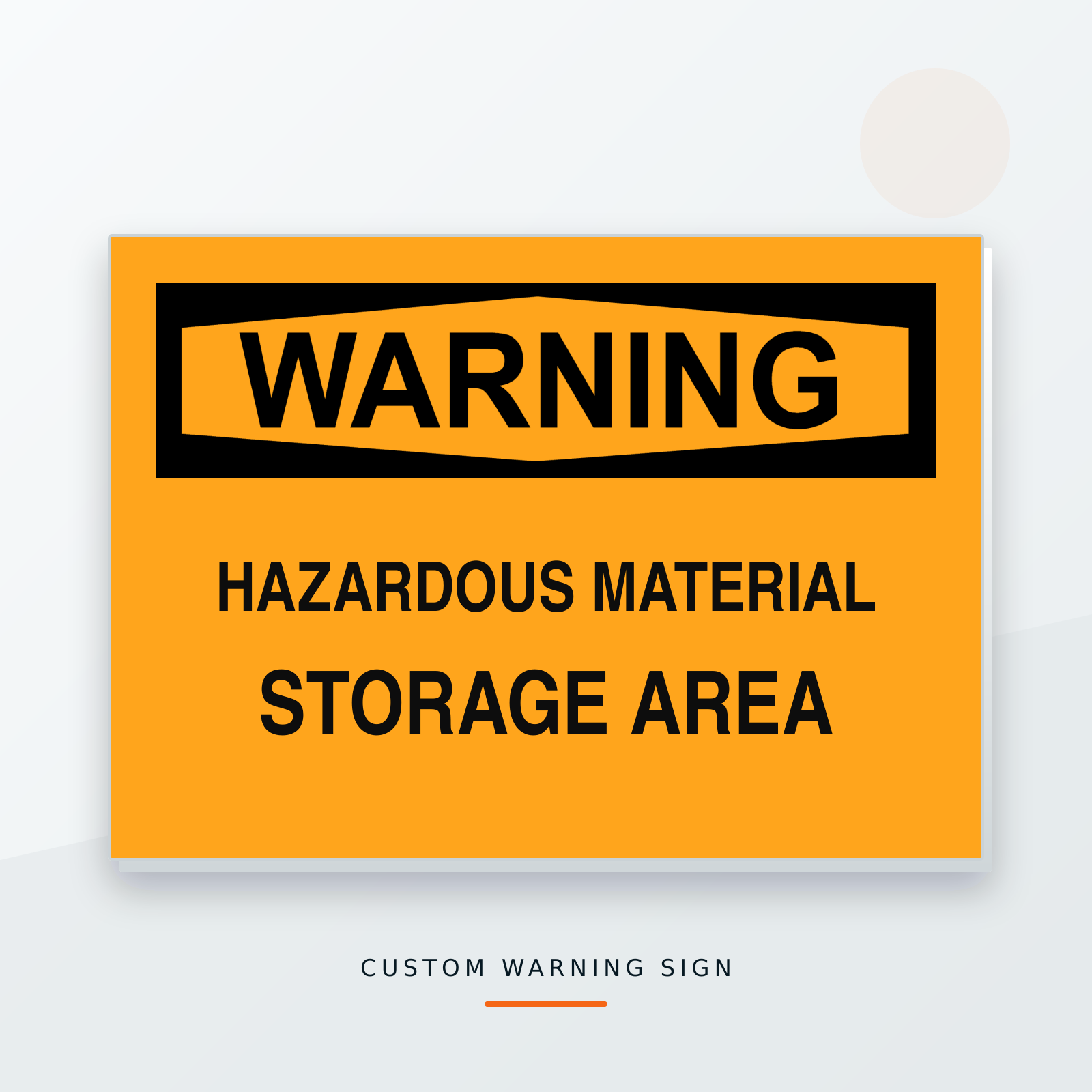 Orange custom warning hazardous material storage area sign